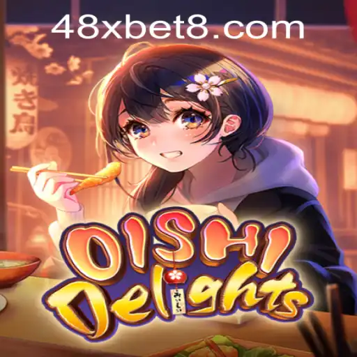 Exploring OishiDelights: A Deep Dive into Gameplay with 48xbet PH Login Integration